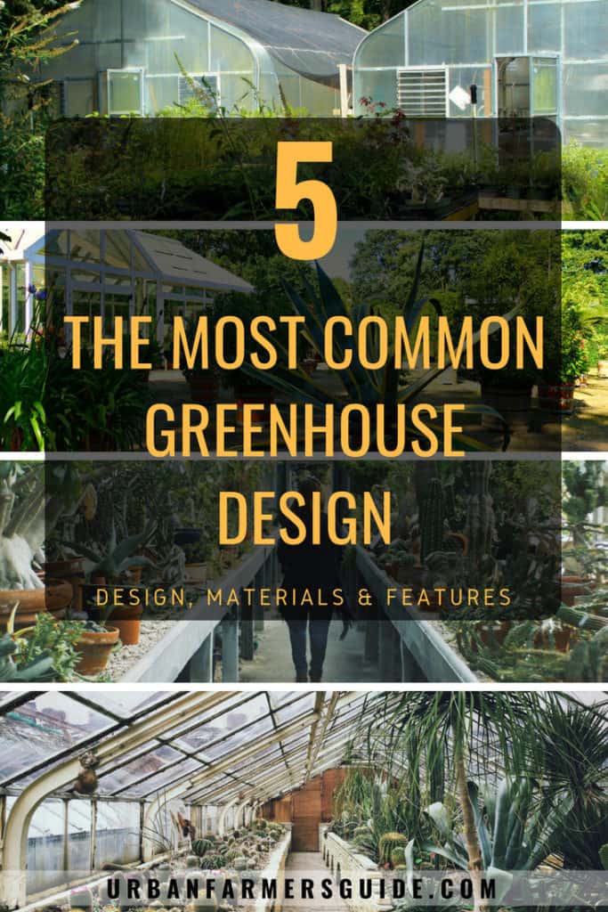 The most common Greenhouse Design (Types, Features and Materials) Pinterest